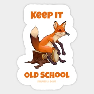 Keep it Old school Sticker